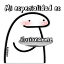 Mi especialidad es
anabelle
ilusionarme