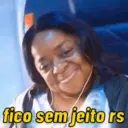 fico sem jeito rs
