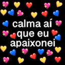 calma aí que eu apaixonei