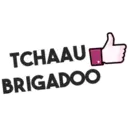 TCHAAU
BRIGADOO
