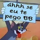 áhhh se
eu te
pego BB