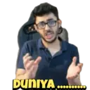 DUNIYA...........