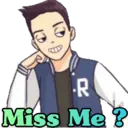 R
Miss Me ?