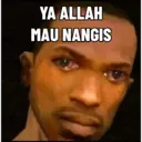 YA ALLAH
MAU NANGIS