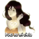 S Pues no mi ciela