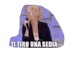 TI TIRO UNA SEDIA