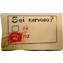 Sei nervoso? si no