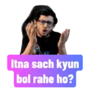 Itna sach kyun bol rahe ho?