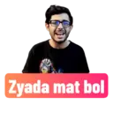 Zyada mat bol