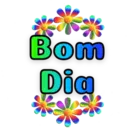 Bom Dia *****
