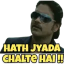 HATH JYADA CHALTE HAI!!