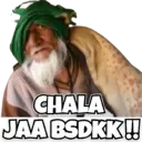 CHALA JAA BSDKK!!