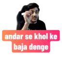 andar se khol ke baja denge