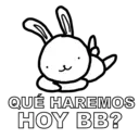 QUÉ HAREMOS HOY BB?