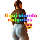 Aquí viendo nalgotas