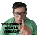YO SIEMPRE DIGO LA VERDAD!! B612