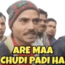 ARE MAA CHUDI PADI HA