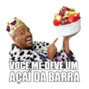 VOCE ME DEVE UM AÇAÍ DA BARRA
