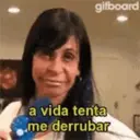 gifboard a vida tenta me derrubar