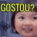GOSTOU?