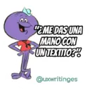 "¿ME DAS UNA MANO CON UN TEXTITO?! @uxwritinges