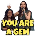 YOU ARE A GEM