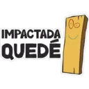 IMPACTADA
QUEDÉ
00