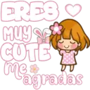 ERES &
Muy
CUTE
e
Sagradas