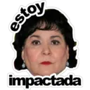 estoy
impactada
