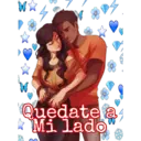 W*
Quedate a
Mi lado