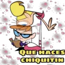 QUE HACES
CHIQUITIN