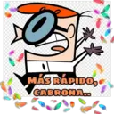 MÁSRAPIDO,
CABRONA.