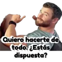 Quiero hacerte de
todo. ¿Estás
dispuesta?