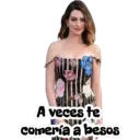 A veces te
YOUT
comería a besos