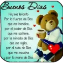 Buenos Dias
Hoy me levanto
Por la fuerza de Dios
que me bendice,
por el poder de Dios
que me sostiene,
por la mirada de Dios
que me vigila,
por el oido de Dios
que me escucha
y por la mano de Dios