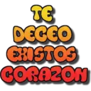 TE
DECEO
EXISTOS
CORAZON