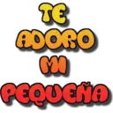 TE
ADORO
GOO
PEQUEÑA