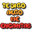 TENGO
ALGO
ME
ENGANTAS