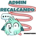 ADMIN RECALCANDO ๑) DRAMASTICKERS