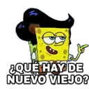 ¿QUÉ HAY DE
NUEVO VIEJO?
