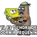 BO
YA ES TU HORA DE
DORMIR PEQUENIN