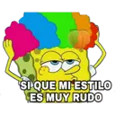 "
SI QUE MI ESTILO
ES MUY RUDO