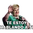 TE ESTOY
HABLANDO A TI