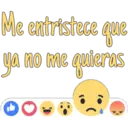 Me entristece que
ya no me quieras
O