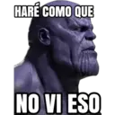 HARÉ COMO QUE
NO VI ESO