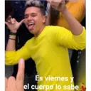 Es viernes y
el cuerpo lo sabe