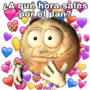 ¿A qué hora sales
por el pan?