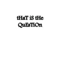 tHaT is tHe
Question