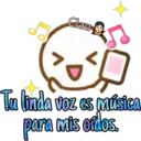 Clau
Tu linda voz es música
para mis oídos.