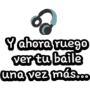 Y ahora ruego ver tu baile una vez más...
